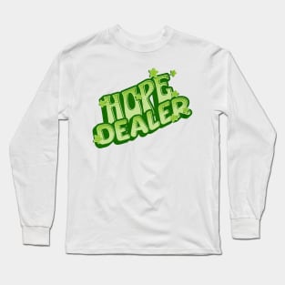 Hope Dealer Long Sleeve T-Shirt